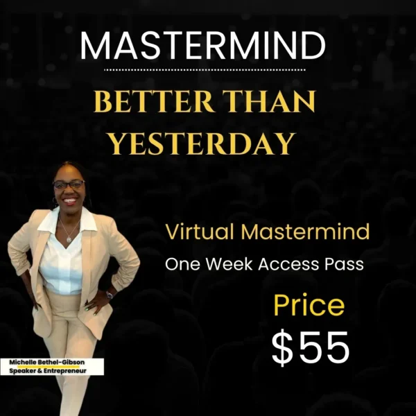 One Week Access Pass to Better Than Yesterday Mastermind